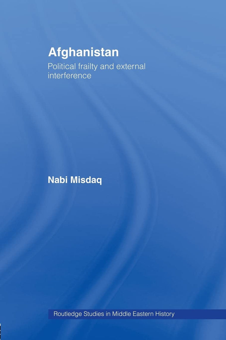 Afghanistan (Routledge Studies in Middle Eastern History)