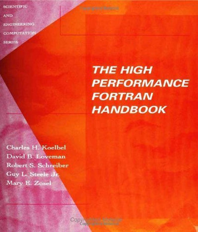 The High Performance Fortran Handbook (Scientific and Engineering Computation)