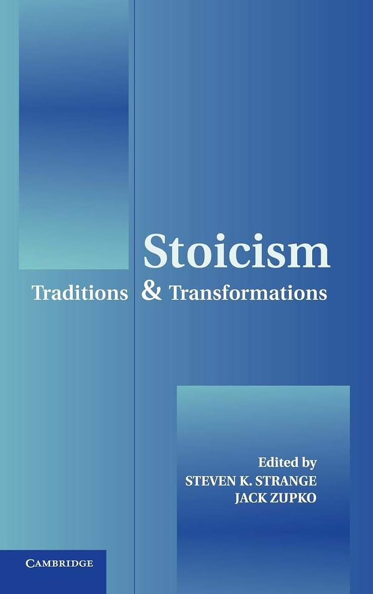 Stoicism: Traditions and Transformations