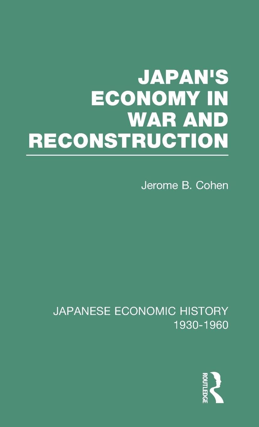 Japans Econ War&Reconstrct V 2 (Japanese Economic History, 1930-1960, 2)
