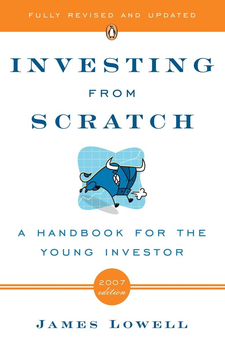 Investing from Scratch: A Handbook for the Young Investor by