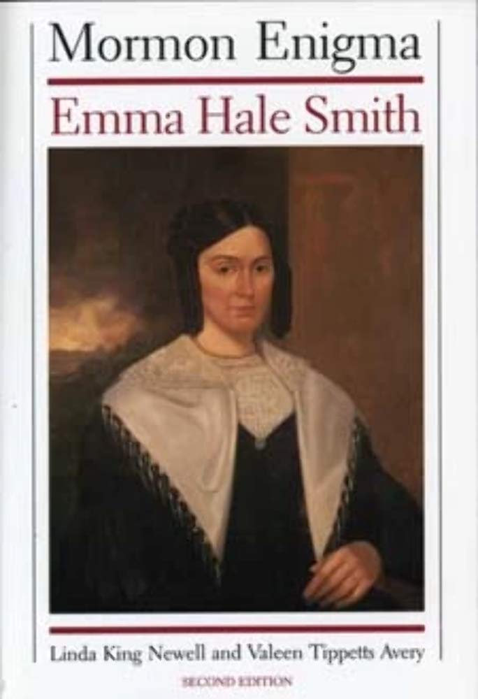 Mormon Enigma: Emma Hale Smith by Newell, Linda King