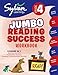 4th Grade Jumbo Reading Success Workbook: 3 Books in 1--Spelling Success, Vocabulary Success, Reading Comprehension Success; Activities, Exercises & ... Ahead (Sylvan Language Arts Jumbo Workbooks)