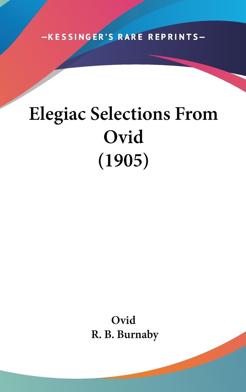 Elegiac Selections From Ovid (1905)