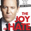 The Joy of Hate: How to Triumph over Whiners in the Age of Phony Outrage
