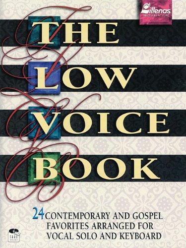 The Low Voice Book: 24 Contemporary and Gospel Favorites Arr