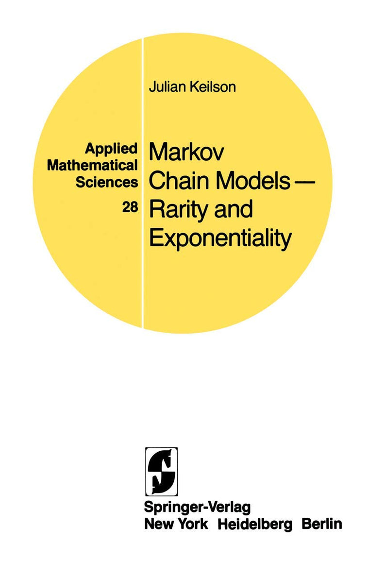 Markov Chain Models--Rarity and Exponentiality (Applied Mathematical Sciences 28)