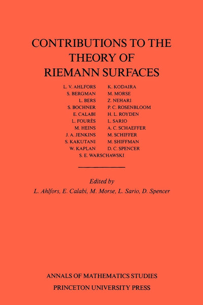 Contributions to the Theory of Riemann Surfaces (Annals of Mathematics Studies)