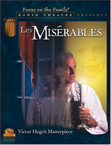 Les Miserables (Radio Theatre) by Hugo, Victor