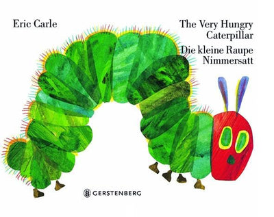 Eric Carle - German: The very hungry caterpillar/Die kleine Raupe Nimmersatt