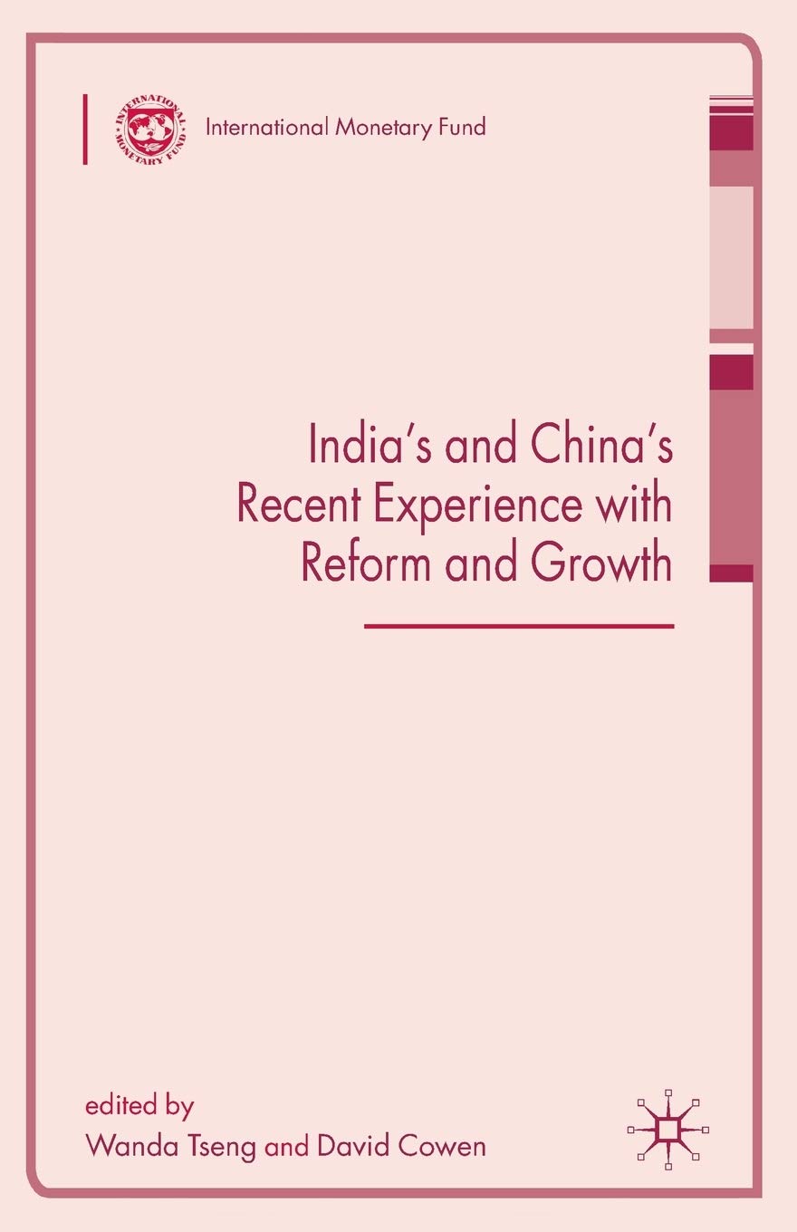 India's and China's Recent Experience with Reform and Growth (Procyclicality of Financial Systems in Asia)