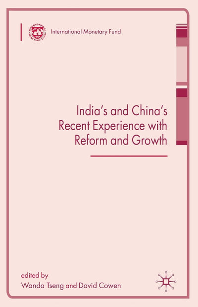 India's and China's Recent Experience with Reform and Growth (Procyclicality of Financial Systems in Asia)
