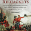 Wellingtons Redjackets: The 45th (Nottinghamshire) Regiment on Campaign in South America and the Peninsula, 1805-14