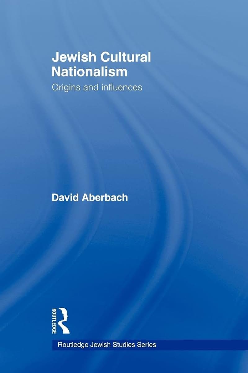 Jewish Cultural Nationalism (Routledge Jewish Studies Series)