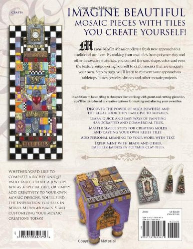 Mixed-Media Mosaics: Techniques and Projects Using Polymer Clay Tiles, Beads & Other Embellishments