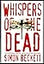 Whispers of the Dead