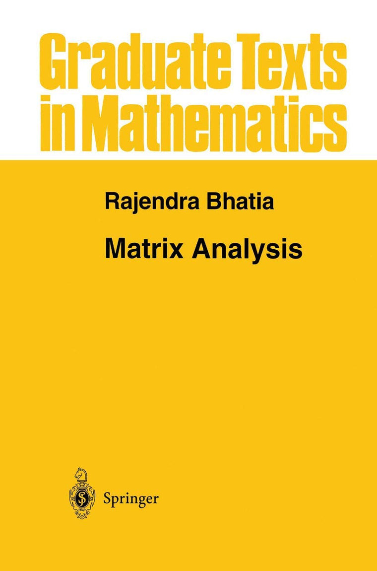 Matrix Analysis (Graduate Texts in Mathematics, 169) by Bhat