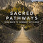 Sacred Pathways: Nine Ways to Connect with God