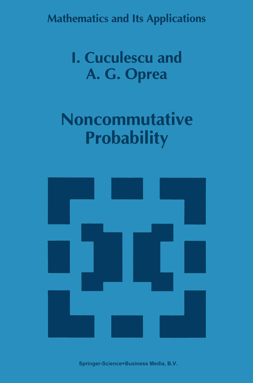 Noncommutative Probability (Mathematics and Its Applications, 305)