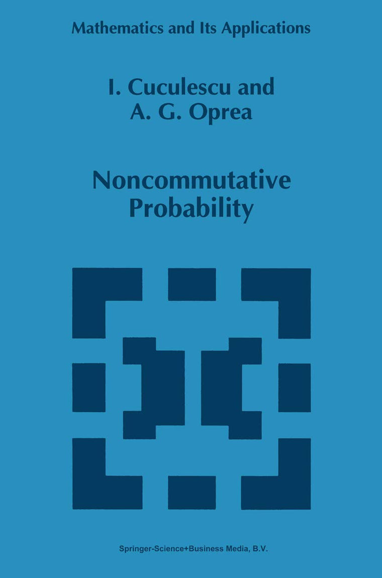 Noncommutative Probability (Mathematics and Its Applications, 305)