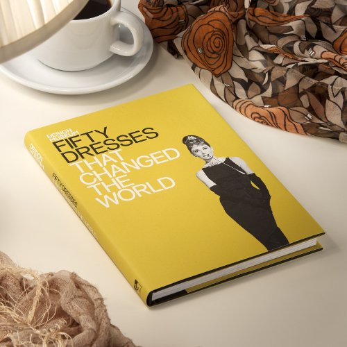 Fifty Dresses That Changed the World (Fifty...that Changed the World)