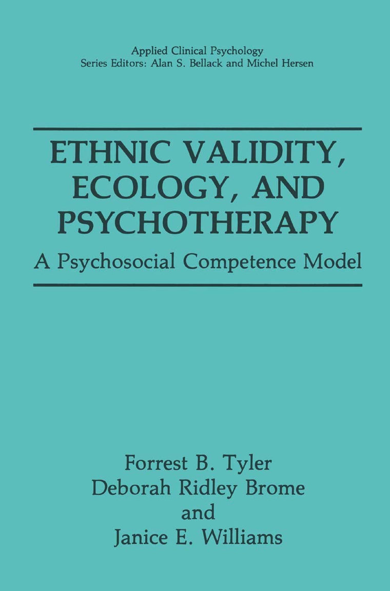 Ethnic Validity, Ecology, and Psychotherapy: A Psychosocial Competence Model (NATO Science Series B:)