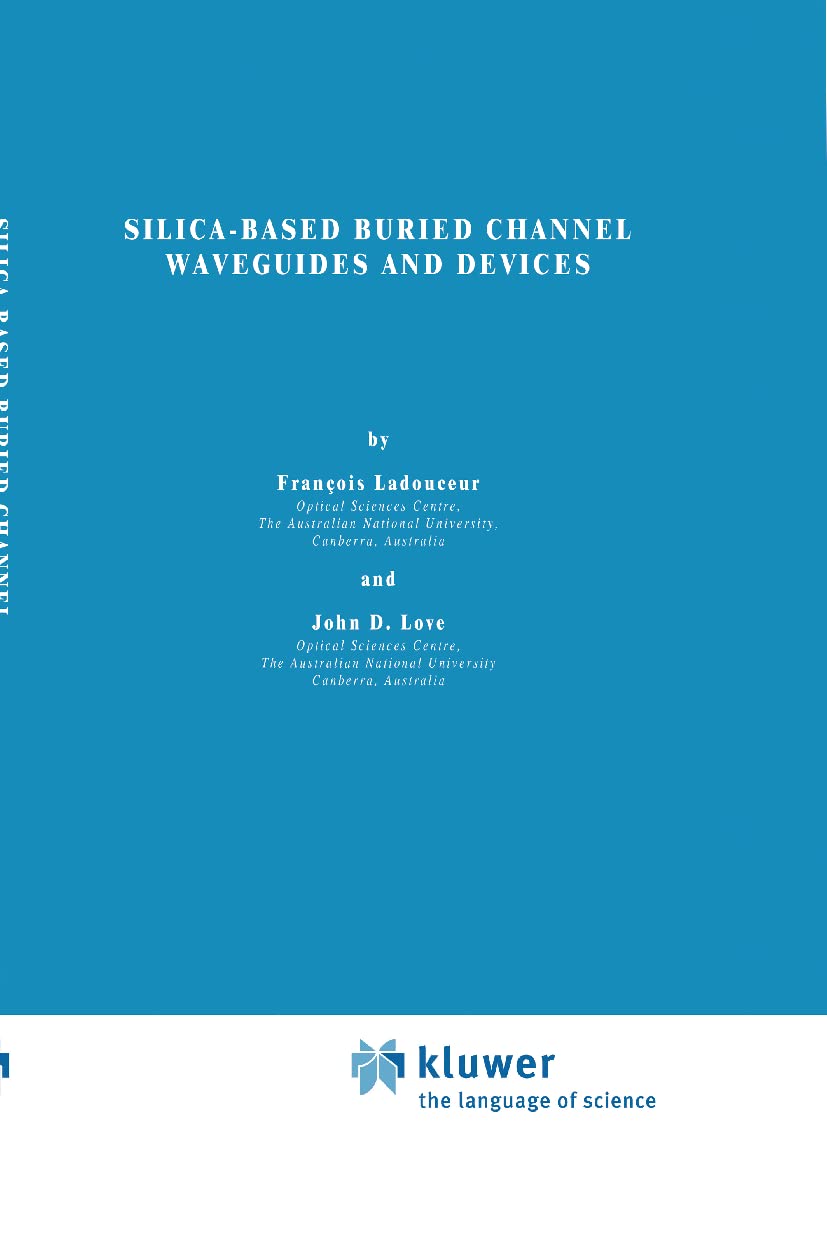 Silica-based Buried Channel Waveguides and Devices (Optical and Quantum Electronics Series)