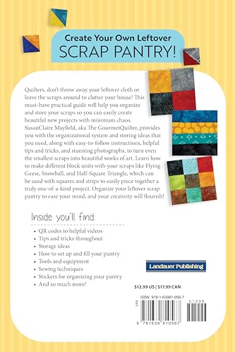 Quilter's Scrap Pantry: The Grab-and-Go Approach to Organizing and Making Quilts from Scraps (Landauer) How to Get Your Leftover Quilting Fabric Organized