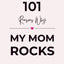 101 Reasons Why My Mom ROCKS: A Fill in the Blank Guided Journal to Say I Love You - A Thoughtful Gift and Keepsake for Mom