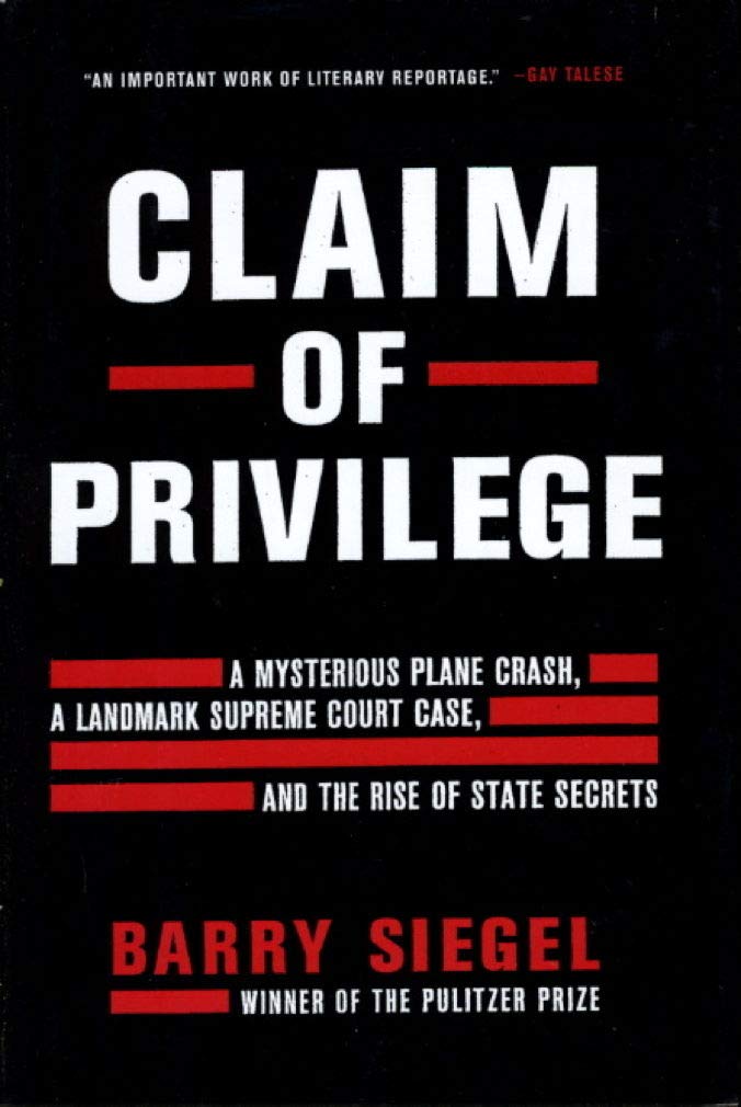 Claim of Privilege: A Mysterious Plane Crash, a Landmark Sup