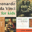 Leonardo da Vinci for Kids: His Life and Ideas, 21 Activities (10) (For Kids series)
