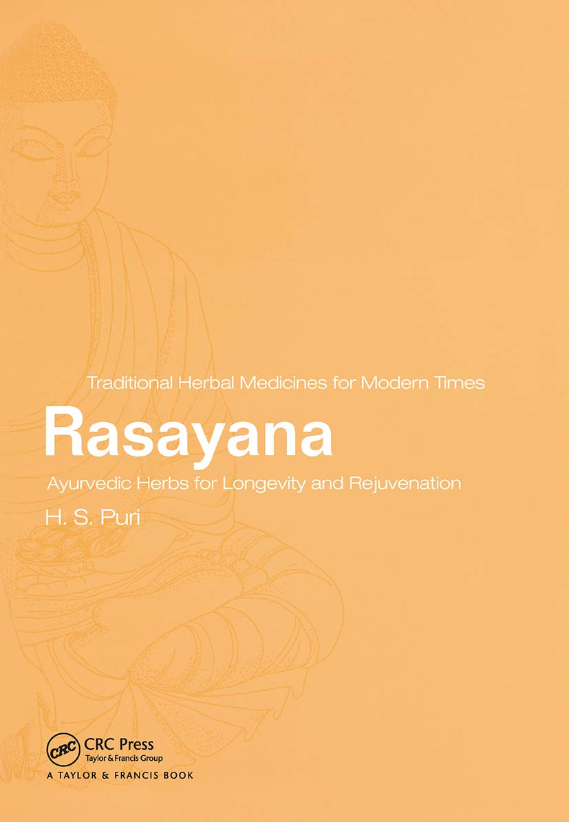 Rasayana (Traditional Herbal Medicines for Modern Times)