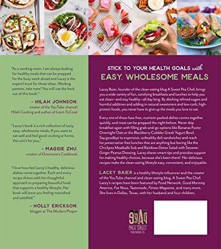 Clean-Eating Breakfasts and Lunches Made Simple: 75 Flavorful and Nutritious Recipes that Ditch Processed Ingredients