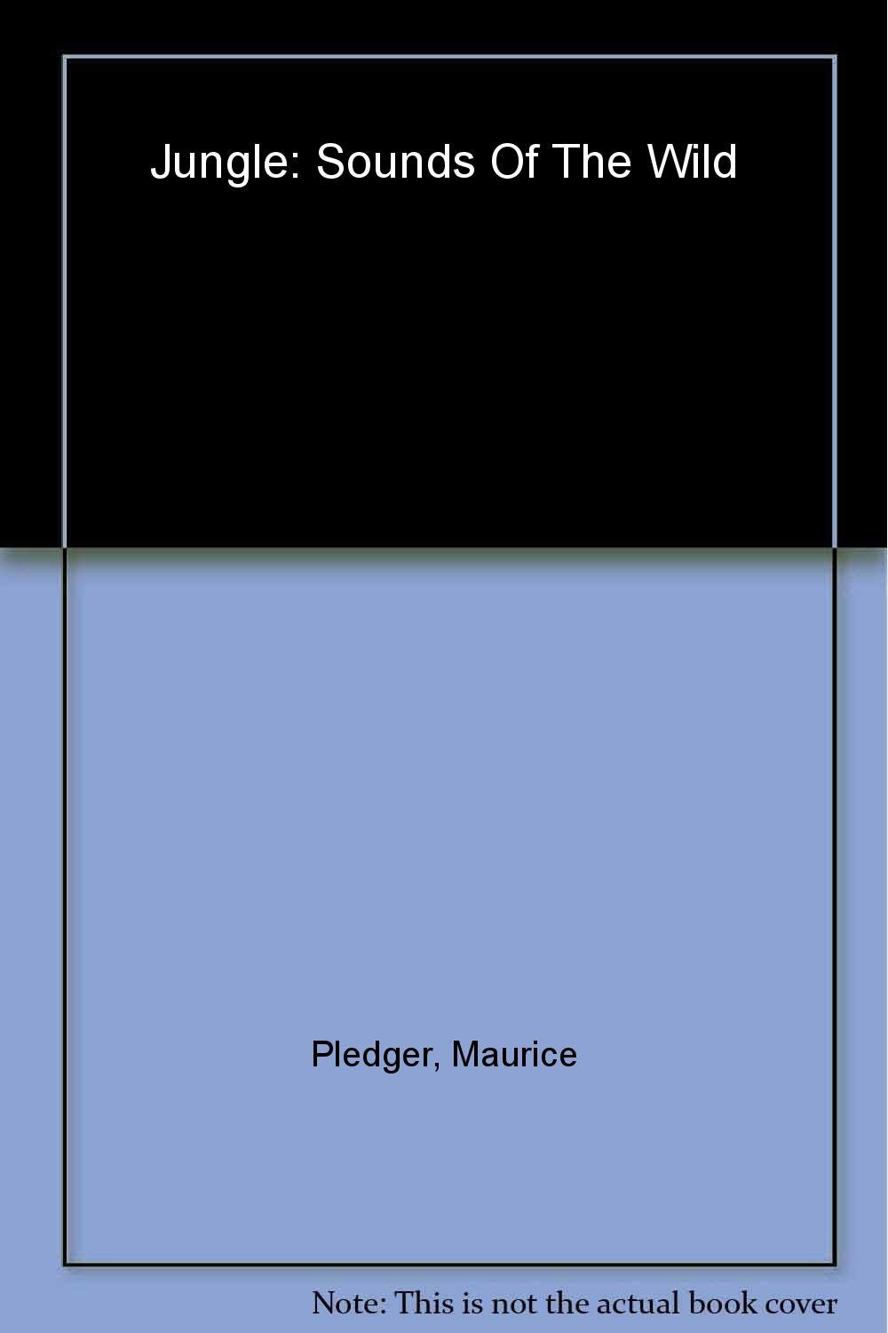 Sounds of the Wild: Jungle (Pledger Sounds)
