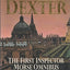 The First Inspector Morse Omnibus: The Dead of Jericho, Service of All the Dead, the Silent World of Nicholas Quinn