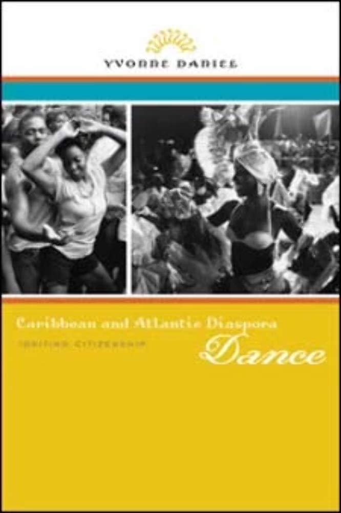 Caribbean and Atlantic Diaspora Dance: Igniting Citizenship