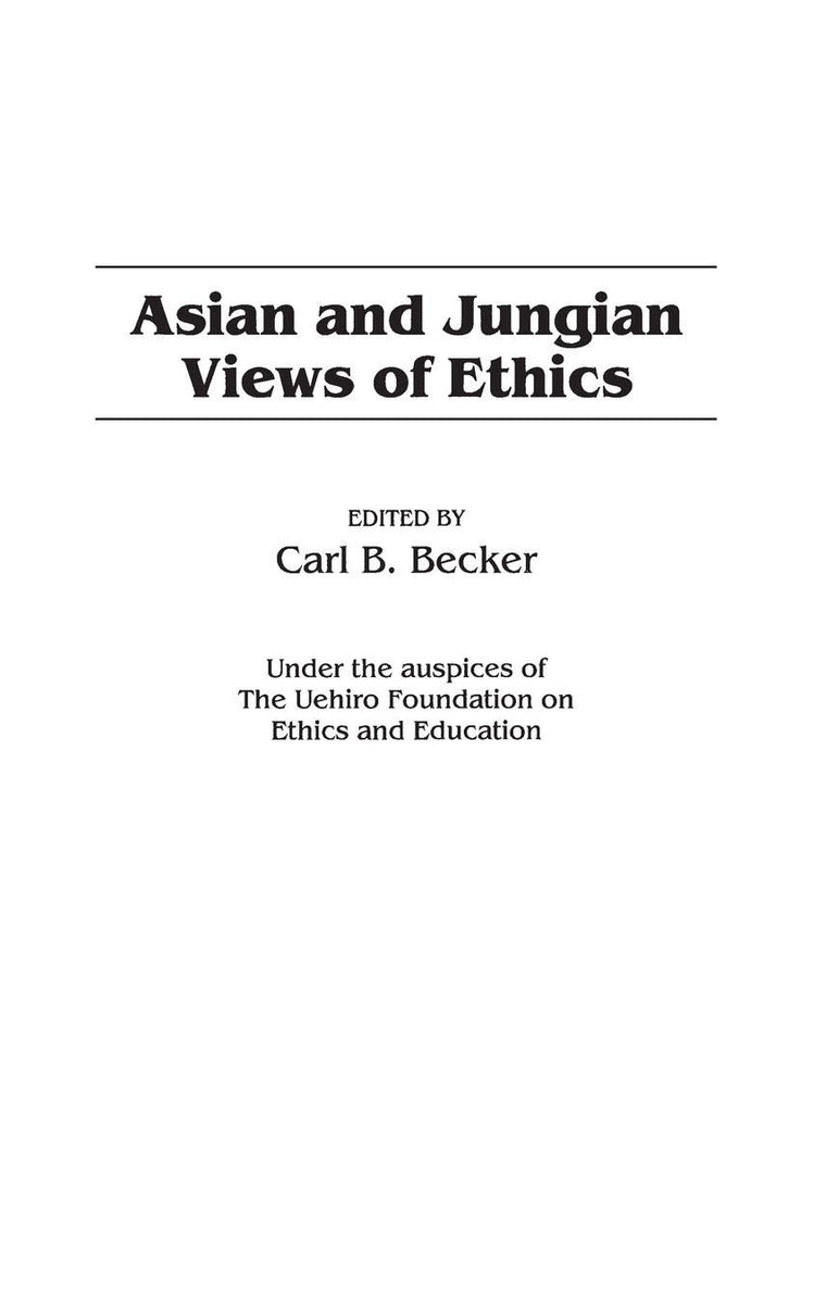 Asian and Jungian Views of Ethics (Contributions in Philosophy)