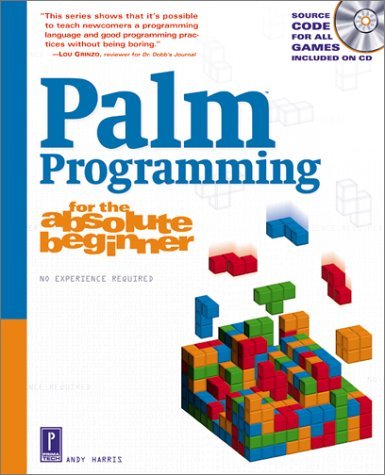 Palm Programming for the Absolute Beginner with CD