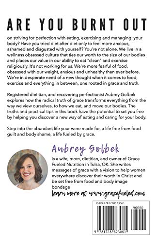 Grace, Food, And Everything In Between: Discover the transforming power of grace to set you free from food and body shame