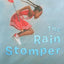 The Rain Stomper