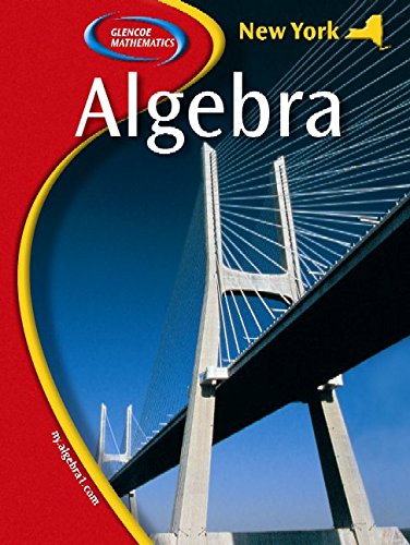 Glencoe Algebra (New York State Edition)