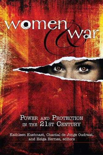 WOMEN AND WAR: Power and Protection in the 21st Century