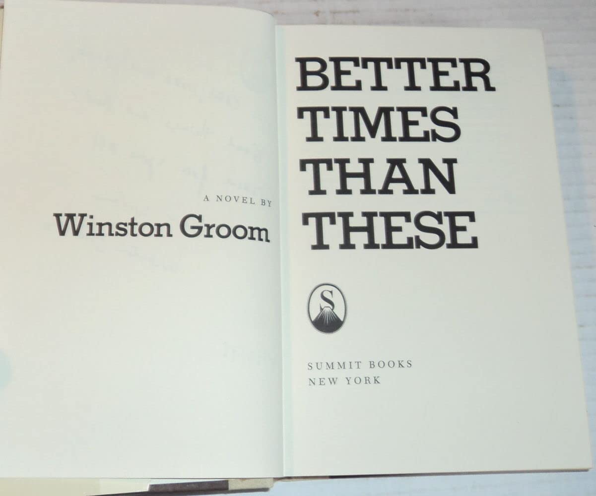 Better times than these: A novel