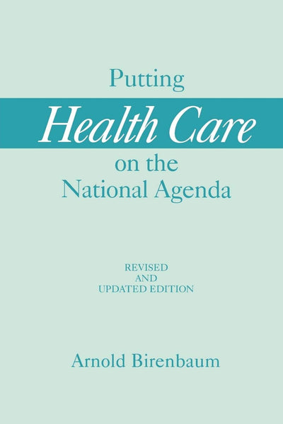 Putting Health Care on the National Agenda