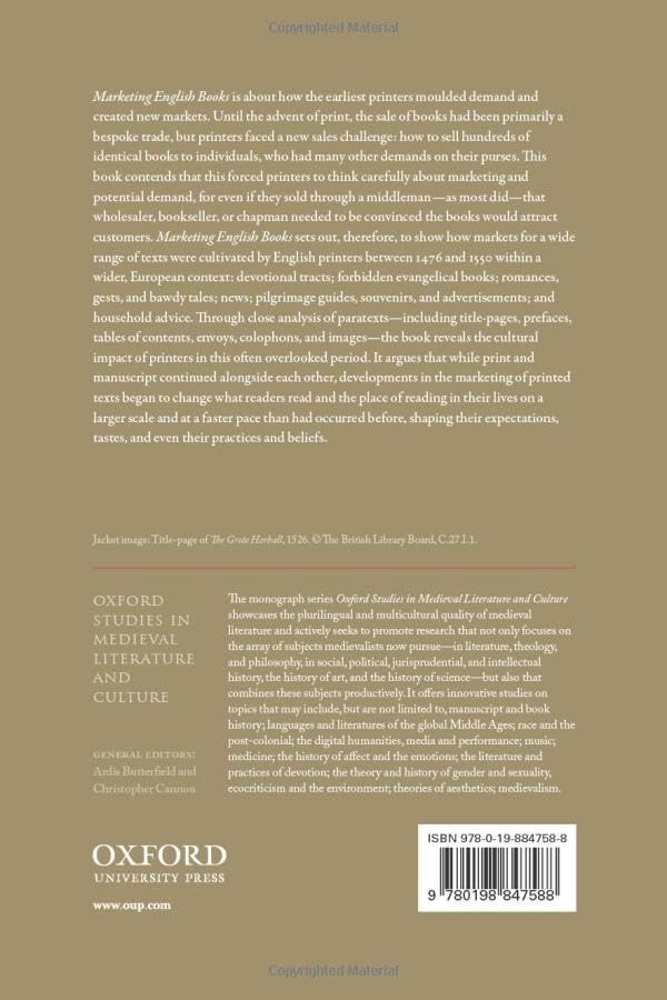 Medieval Marketing: How Printers Changed Reading 1476-1550 (Oxford Studies in Medieval Literature and Culture)