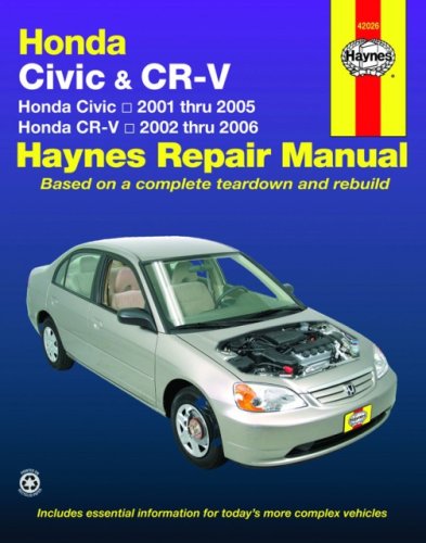 Honda Civic 2001-2005, Honda CR-V 2002-2006 (Hayne's Automotive Repair Manual)
