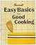 Sunset Easy Basics For Good Cooking
