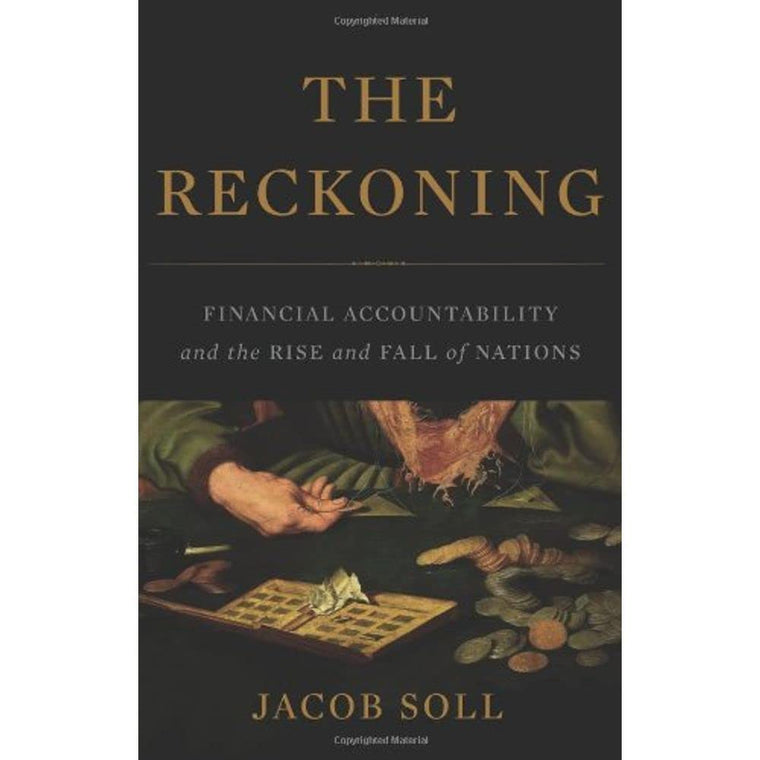 The Reckoning: Financial Accountability and the Rise and Fall