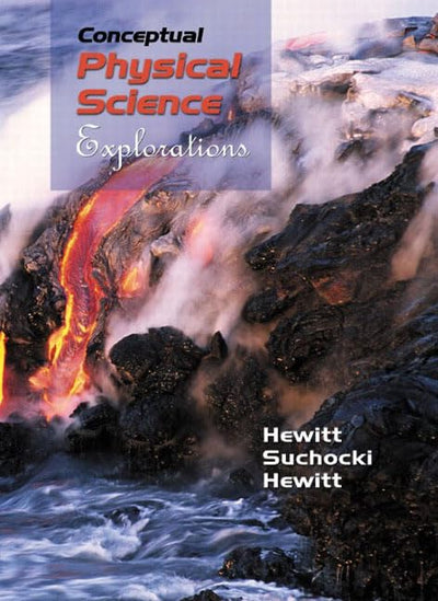Conceptual Physical Science: Explorations