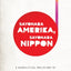 Sayonara Amerika, Sayonara Nippon: A Geopolitical Prehistory of J-Pop (Asia Perspectives: History, Society, and Culture)
